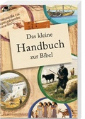 Cover: Das kleine Handbuch zur Bibel - Katholisches Bibelwerk