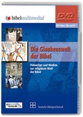 Cover: Die Glaubenswelt der Bibel - Deutsche Bibelgesellschaft