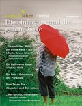 Cover: Die einfachen und die guten Dinge - Verlag Herder