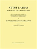 Cover: Vetus Latina. Die Reste der altlateinischen Bibel. Nach Petrus Sabatier / Evangelium Secundum Marcum - Verlag Herder