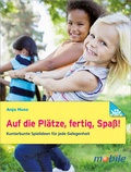 Cover: Auf die Pl&auml;tze, fertig, Spa&szlig;! - Verlag Herder