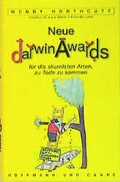 Cover: Neue Darwin Awards f&uuml;r die skurrilsten Arten, zu Tode zu kommen - Hoffmann & Campe