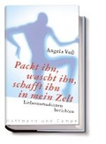 Cover: Packt ihn, wascht ihn, schafft ihn in mein Zelt - Hoffmann & Campe