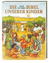 Enlarge image Cover: Die Bibel unserer Kinder - Katholisches Bibelwerk
