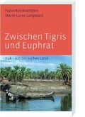 Cover: Zwischen Tigris und Euphrat - Katholisches Bibelwerk