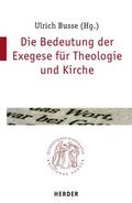 Cover: Die Bedeutung der Exegese in Theologie und Kirche - Verlag Herder