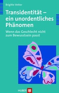 Cover: Transidentit&auml;t - ein unordentliches Ph&auml;nomen - Hogrefe