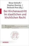 Cover: Der Kirchenaustritt im staatlichen und kirchlichen Recht - Verlag Herder