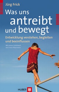 Abbildung von: Was uns antreibt und bewegt - Hogrefe