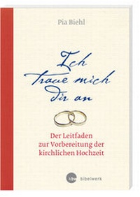 Abbildung von: Ich traue mich dir an - Verlag Katholisches Bibelwerk GmbH