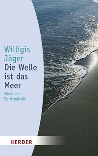 Enlarge image Cover: Die Welle ist das Meer - Verlag Herder