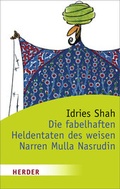 Cover: Die fabelhaften Heldentaten des weisen Narren Mulla Nasrudin - Verlag Herder