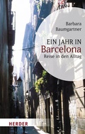 Cover: Ein Jahr in Barcelona - Verlag Herder
