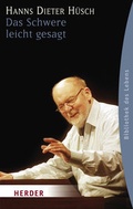 Cover: Das Schwere leicht gesagt - Verlag Herder