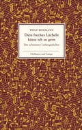 Cover: Dein freches L&auml;cheln k&uuml;sse ich so gern - Hoffmann & Campe