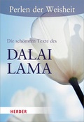 Cover: Perlen der Weisheit - Die sch&ouml;nsten Texte von Dalai Lama - Verlag Herder