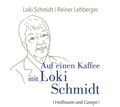 Cover: Auf einen Kaffee mit Loki Schmidt - Hoffmann & Campe