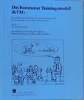 Cover: Das Konstanzer Trainingsmodell (KTM). Ein integratives Selbsthilfeprogramm... / Das Konstanzer Trainingshandbuch KTM - Hogrefe