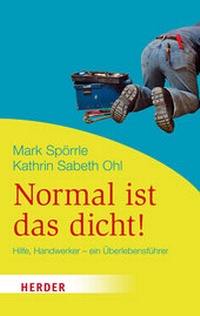 Enlarge image Cover: Normal ist das dicht! - Verlag Herder