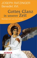 Cover: Gottes Glanz in unserer Zeit - Verlag Herder