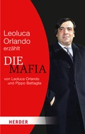 Cover: Leoluca Orlando erz&auml;hlt die Mafia - Kreuz Verlag