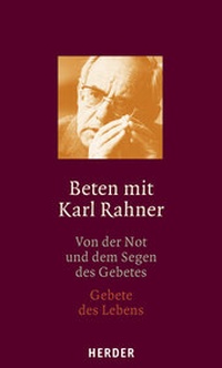 Enlarge image Cover: Beten mit Karl Rahner - Verlag Herder