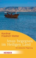 Cover: Jesus begegnen im Heiligen Land - Verlag Herder
