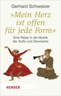 Cover: "Mein Herz ist offen f&uuml;r jede Form" - Verlag Herder