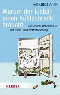 Abbildung von: Warum der Eisbär einen Kühlschrank braucht - Verlag Herder