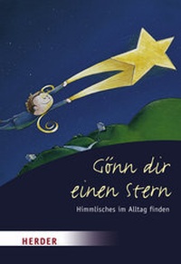 Bild vergrößern Bild: Gönn dir einen Stern - Verlag Herder