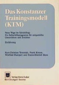 Cover: Das Konstanzer Trainingsmodell (KTM) - Hogrefe