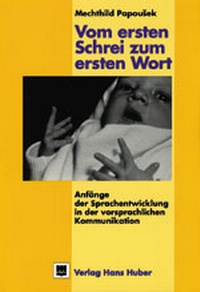Abbildung von: Vom ersten Schrei zum ersten Wort - Hogrefe