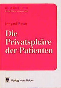 Abbildung von: Die Privatsphäre des Patienten - Hogrefe