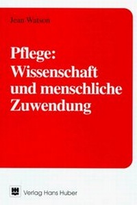 Abbildung von: Pflege: Wissenschaft und menschliche Zuwendung - Hogrefe