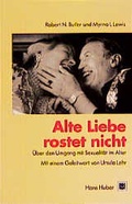 Cover: Alte Liebe rostet nicht - Hogrefe