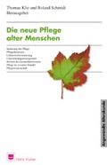 Cover: Die neue Pflege alter Menschen - Hogrefe