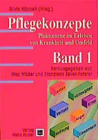 Abbildung von: Pflegekonzepte. Phänomene im Erleben von Krankheiten und Umfeld - Hogrefe