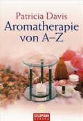 Cover: Aromatherapie von A - Z - Goldmann