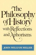 Cover: The Philosophy of History, with Reflections and Aphorisms - WW Norton & Co