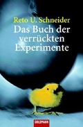 Cover: Das Buch der verr&uuml;ckten Experimente - Goldmann