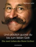 Cover: Und pl&ouml;tzlich guckst du - bis zum lieben Gott - Goldmann