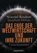 Cover: Das Ende der Weltwirtschaft und ihre Zukunft - Goldmann