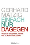 Cover: Einfach nur dagegen - Goldmann
