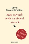 Cover: Man sagt sich mehr als einmal Lebewohl - Goldmann