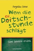 Cover: Wem die Deutschstunde schl&auml;gt - Goldmann