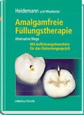 Cover: Amalgamfreie F&uuml;llungstherapie - Urban & Fischer