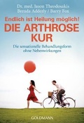 Cover: Die Arthrose Kur - Endlich ist Heilung m&ouml;glich! - Goldmann