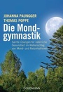 Cover: Die Mondgymnastik - Goldmann