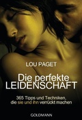 Cover: Die perfekte Leidenschaft - Goldmann