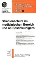 Cover: Strahlenschutz im medizinischen Bereich und an Beschleunigern - Urban & Fischer
